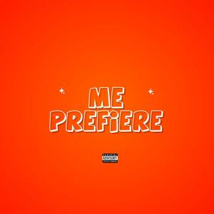 Me Prefiere (feat. Little Neno) [Explicit]