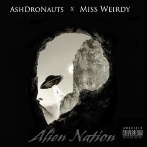Alien Nation (feat. AshDroNauts) [Explicit]
