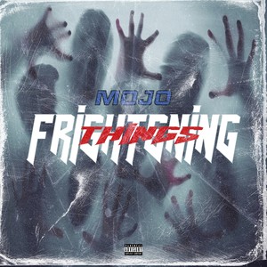 Frightening Things (Explicit)