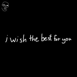 i wish the best for you