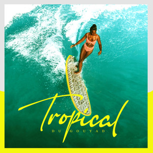 Gouyad Tropicale