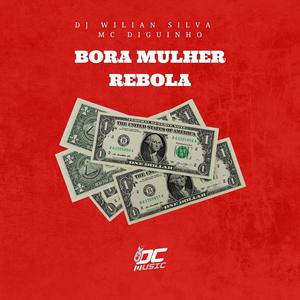 BORA MULHER REBOLA (Explicit)