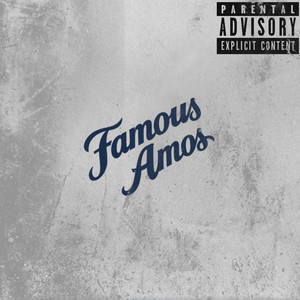 Famous Amos (Explicit)