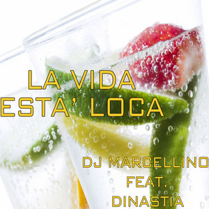 La Vida Està Loca (feat. Dinastia) (Techno Club)