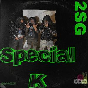 2SG (Special K) [Explicit]