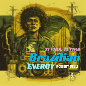 Ti vira ti vira - Brazilian Energy (club mix)