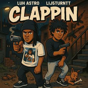 CLAPPIN (feat. LiJ5Turntt) (Explicit)