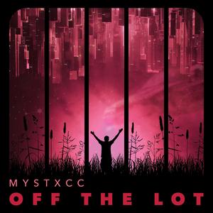 Off The Lot (Explicit)