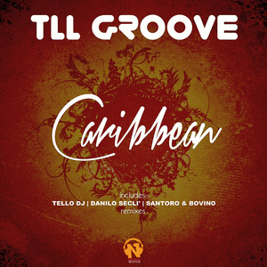 Tll Groove - Caribbean (Tello DJ Club Remix)
