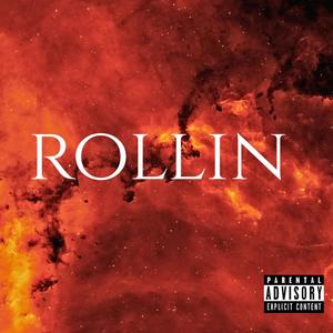 Rollin (feat. M.I.G Numen & Tha proda-G) (Explicit)