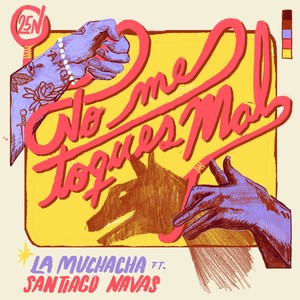 No Me Toques Mal (Explicit)