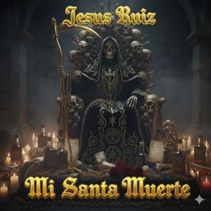 Mi Santa Muerte (Explicit)