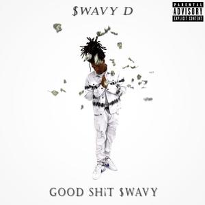 Good *** $wavy (Explicit)