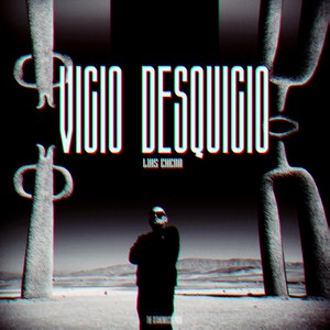 Vicio Desquicio (Explicit)