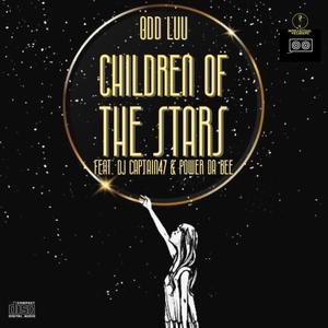 CHILDREN OF THE STARS (feat. Dj Captain47 & POWER DA BEE)