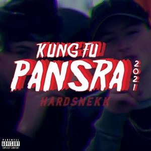 Kung Fu Pansra 2021(Hardsnekk)(feat. Big Nas, $nirki & Danish) (Explicit)