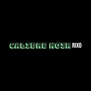 Calibre noir (Explicit)