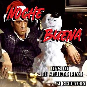 NOCHE BUENA (feat. DYSHO)
