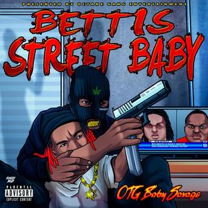 Bettis Street Baby (Explicit)