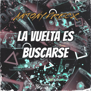 la vuelta es buscase (Explicit)