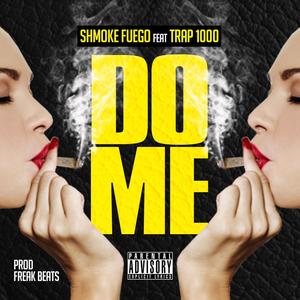 Do Me (feat. Trap1000) (Explicit)