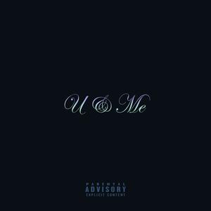 U & Me (Explicit)