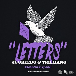 Letters (feat. Trilliano & 03 Greedo) [Explicit]