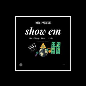 Show Em (feat. Lil) [Explicit]