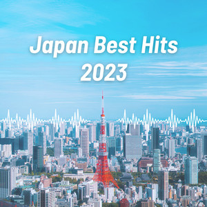 Japan Best Hits 2023 (Explicit)