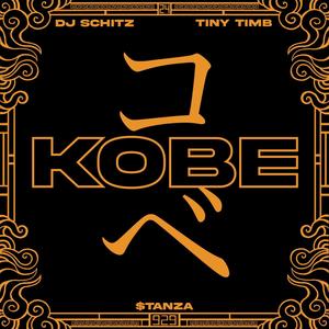 KOBE (feat. DJ Schitz & Tiny Timb) [Explicit]