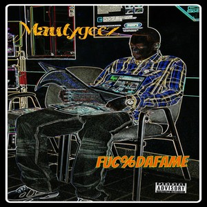 Fuc%da Fame (Explicit)