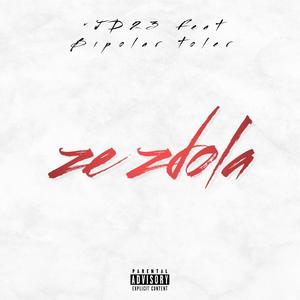 Ze Zdola (feat. Bipolar Toler) (Explicit)
