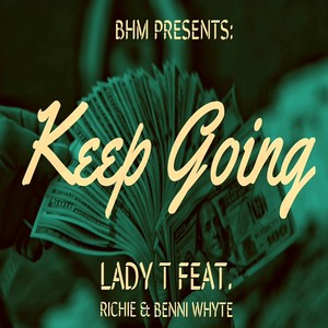 Keep Going (feat. Benni Whyte & CMF RIXHIE) [Explicit]