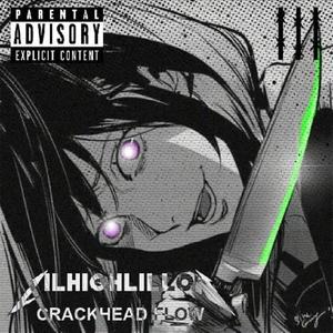 Crack Head Flow (Explicit)