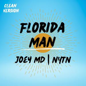 Florida Man (feat. Joey MD) (Explicit)