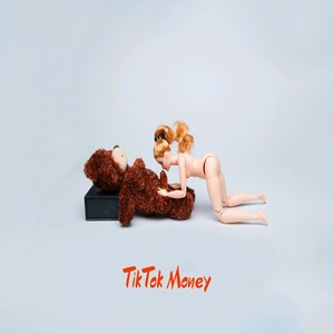 Tik Tok Money (Explicit)