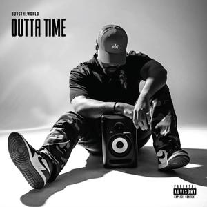 Outta Time (Explicit)