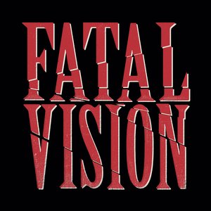 Fatal Vision