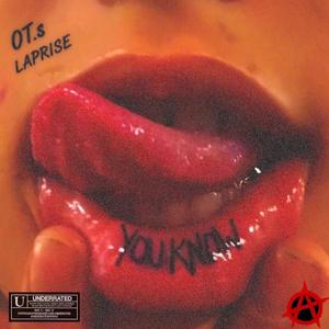 YOU KNOW (feat. LAPRISE!) (Explicit)