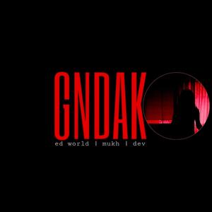 Gndak (feat. Mukh & Dev) [Clean] [Explicit]
