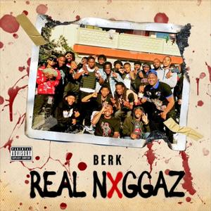 Berk ~ Real Ones (Explicit)