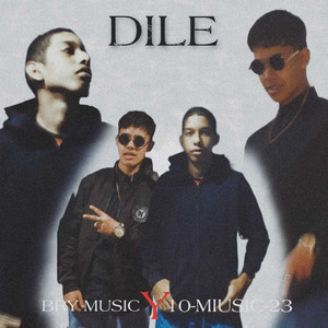 Dile (Explicit)