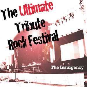 The Ultimate Tribute Rock Festival