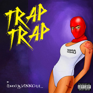 Trap Trap (Explicit)
