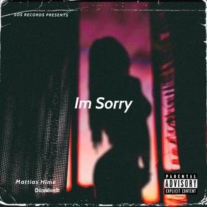 Im Sorry (Explicit)