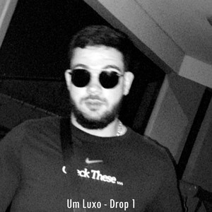 Um Luxo - Drop. 1 (2 Am Waves)