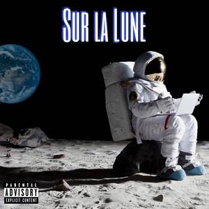 Sur la lune (Explicit)