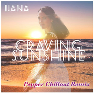 Craving Sunshine (Pepper Chillout Remix)