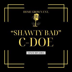 Shawty Bad (Explicit)