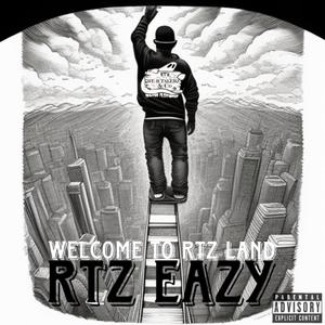 Welcome To RTZ Land (Explicit)